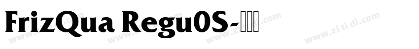 FrizQua Regu0S字体转换